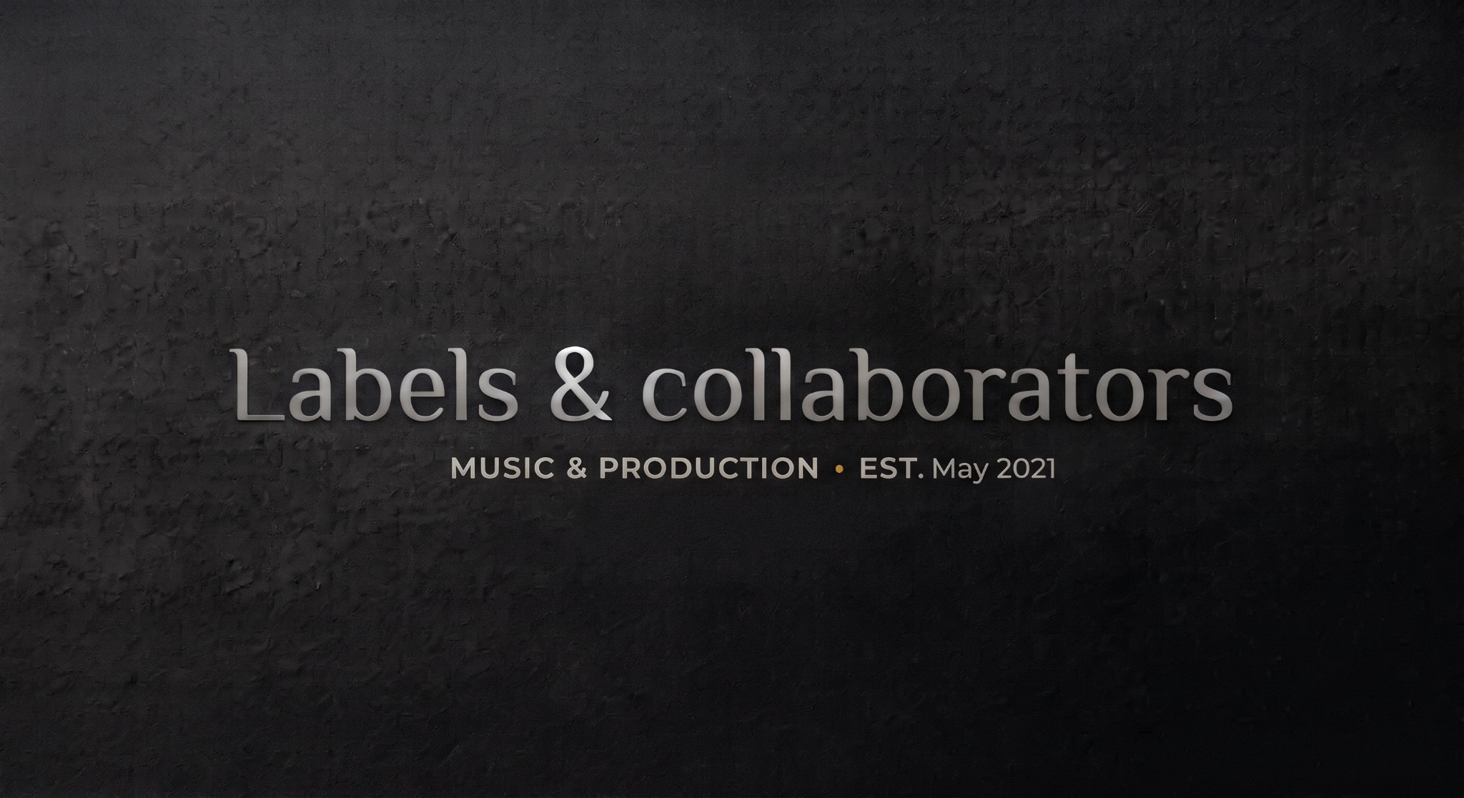 Labels and collaborators — Music and Production, established May 2021